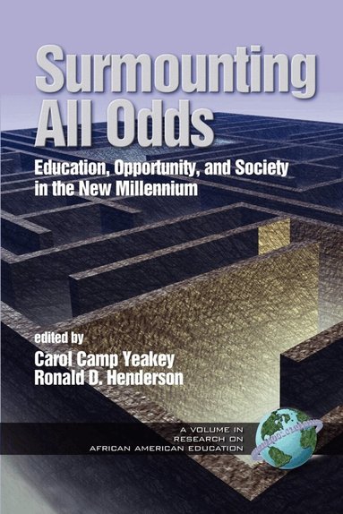 Carol Camp Yeakey, Ronald D. Henderson - Surmounting All Odds, Häftad
