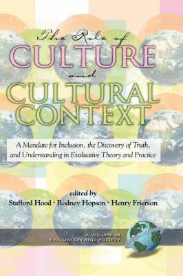 The Role of Culture and Cultural Context in Evaluation 1