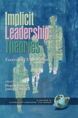 Birgit Schyns, James R. Meindl, James R. Meindle - Implicit Leadership Theories, Inbunden