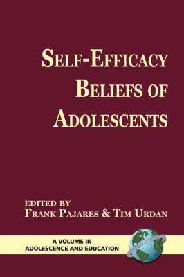 Frank Pajares, Timothy C. Urdan, Tim Urdan - Self-Efficacy Beliefs of Adolescents, Häftad