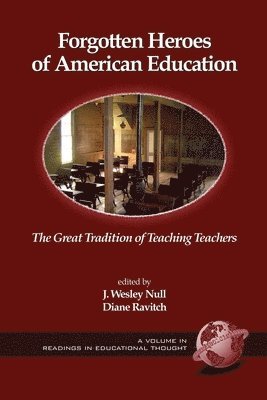 bokomslag Forgotten Heroes of American Education