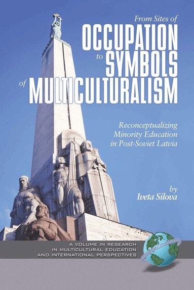 Iveta Silova - From Sites of Occupation to Symbols of Multiculturalism, Häftad