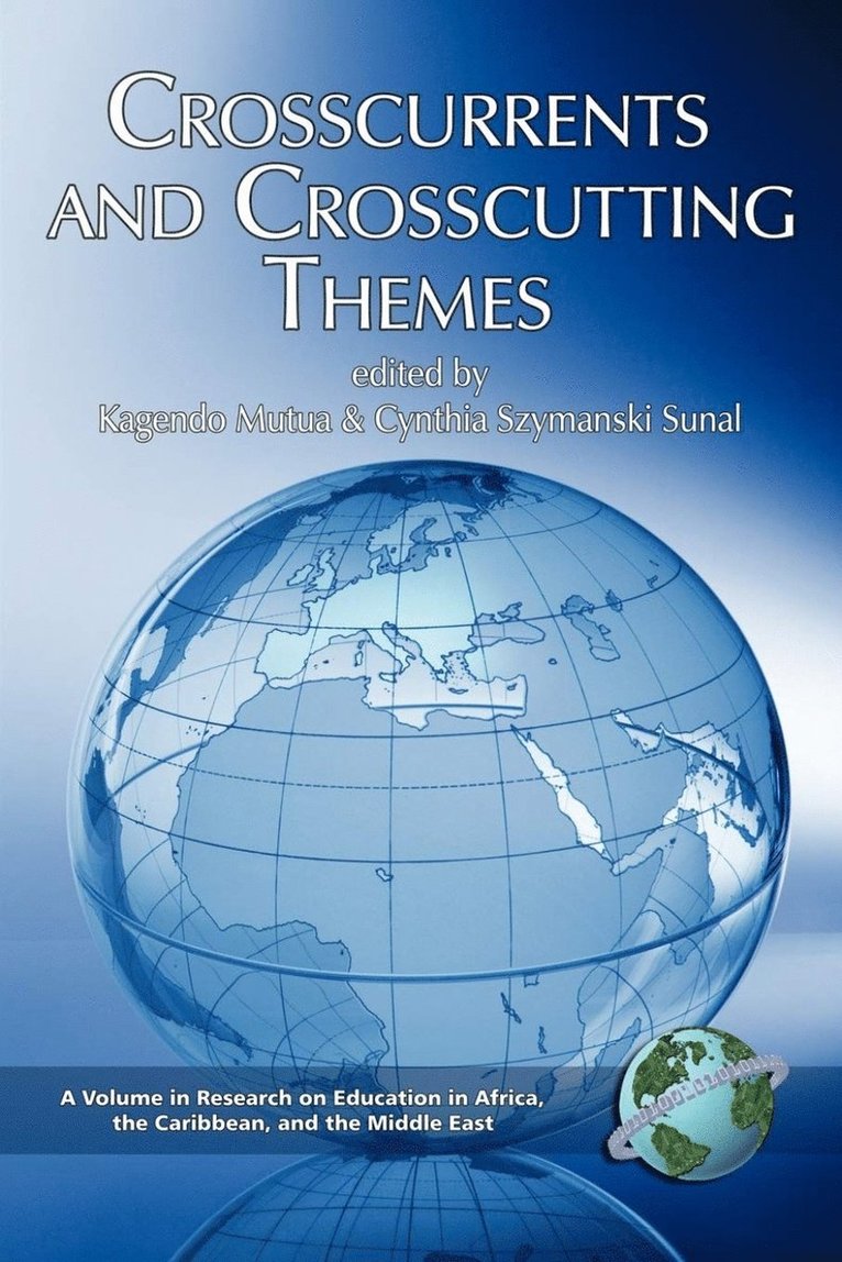 Kagendo Mutua, Cynthia Szymanski Sunal - Crosscurrents and Crosscutting Themes, Häftad