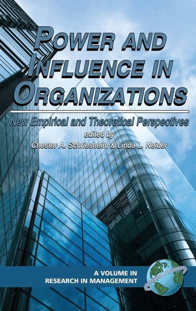 Chester A. Schriesheim, Linda L. Neider - Power and Influence in Organizations, Häftad