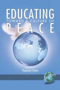 bokomslag Educating Towards a Culture of Peace