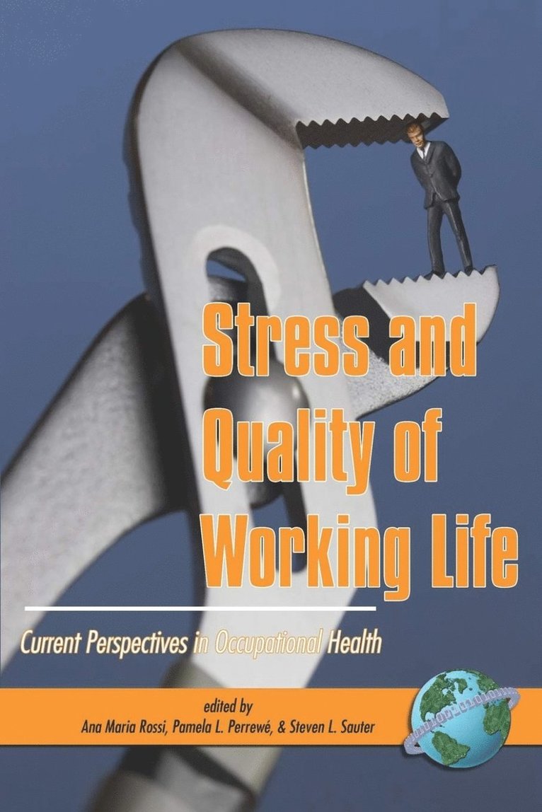 International Stress Management Associat, Ana Maria Rossi, Pamela L. Perrewé, Steven L. Sauter, USA) Perrewe, Pamela L. (Florida State University - Stress and Quality of Working Life, Häftad