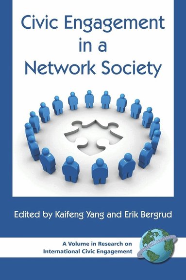 Kaifeng Yang, Erik Bergrud - Civic Engagement in a Network Society, Häftad