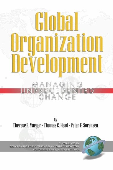 Therese F. Yaeger, Thomas C. Head, Peter F. Sorensen Jr. - Global Organization Development, Häftad