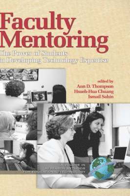 Ann D. Thompson, Hsueh-Hua Chuang, Ismail Sahin - Faculty Mentoring, Inbunden