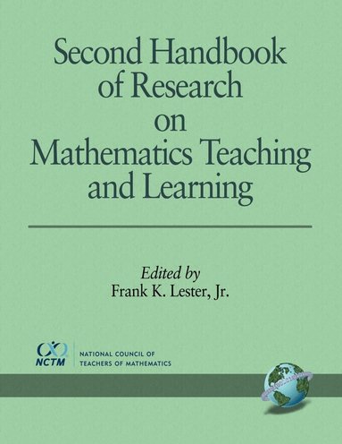 Frank K. Lester Jr - Second Handbook of Research on Mathematics Teaching and Learning, Häftad