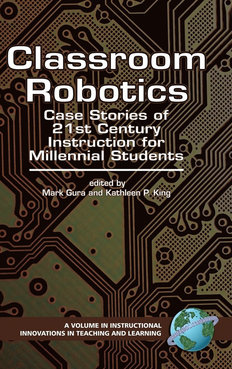 Kathleen P. King, Mark Gura, Mark Gura, Kathleen P. King - Classroom Robotics, Inbunden