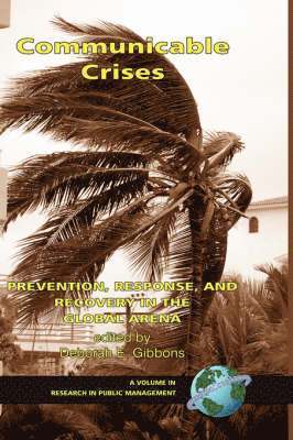 Deborah E. Gibbons - Communicable Crises, Inbunden