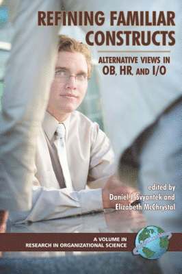 Daniel J. Svyantek, Elizabeth McChrystal - Refining Familiar Constructs, Häftad