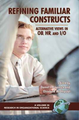 Daniel J. Svyantek, Elizabeth McChrystal - Refining Familiar Constructs, Inbunden