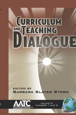 bokomslag Curriculum and Teaching Dialogue v. 9, Pt. 1 & 2