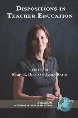 Mary E. Diez, James Raths, Mary E. Diez, James Raths - Dispositions in Teacher Education, Häftad