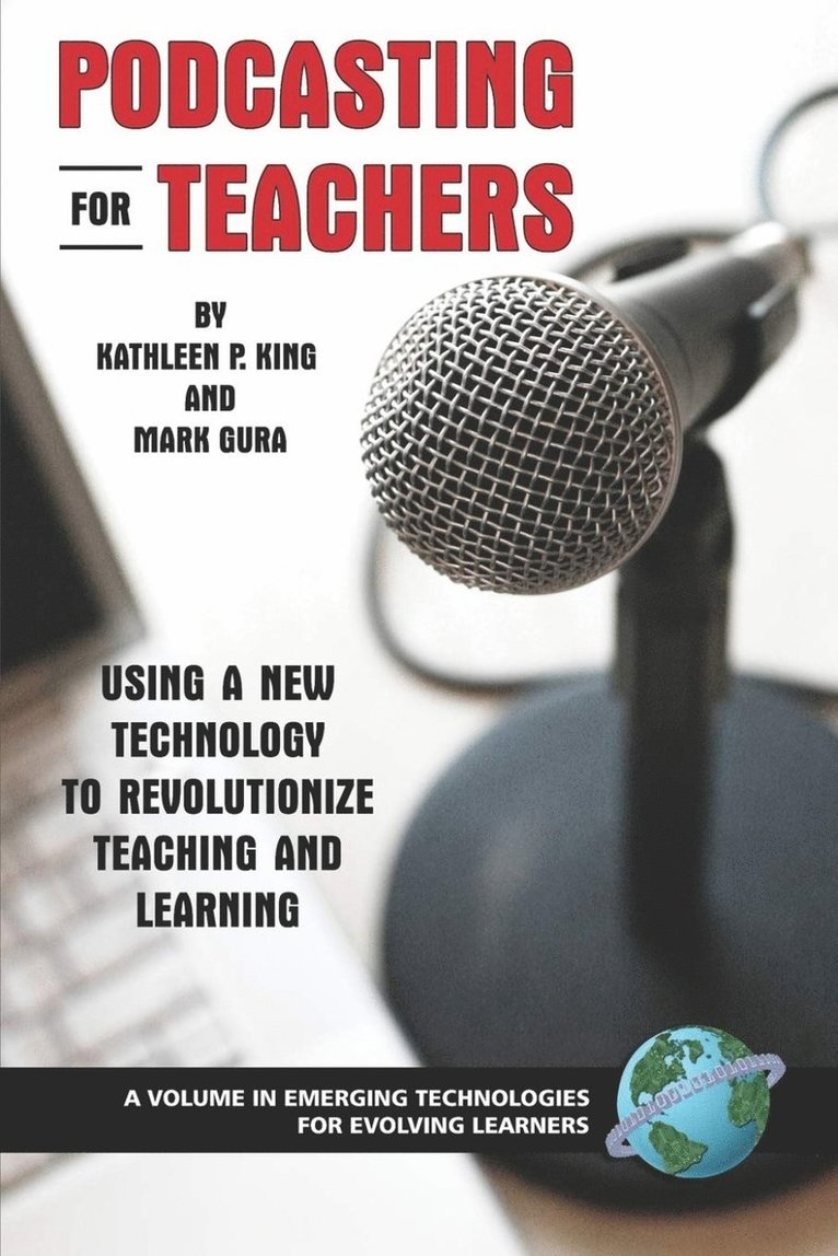 Kathleen P. King, Mark Gura, Kathy P. King - Podcasting for Teachers, Häftad