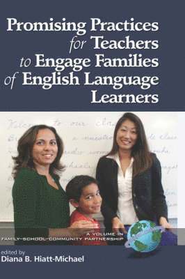 Diana B. Hiatt-Michael - Promising Practices for Teachers to Engage Families of English Language Learners, Inbunden
