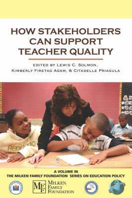 How Stakeholders Can Support Teacher Quality 1