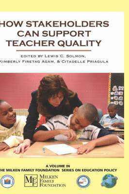 How Stakeholders Can Support Teacher Quality 1