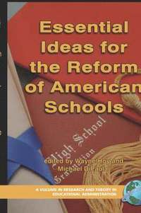 bokomslag Essential Ideas for the Reform of American Schools