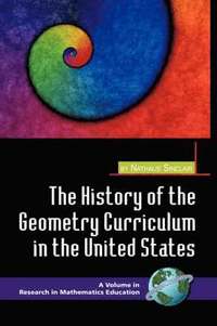 bokomslag The History of the Geometry Curriculum in the United States