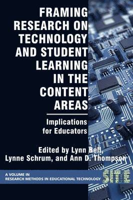 Framing Research on Technology and Student Learning in the Content Areas 1