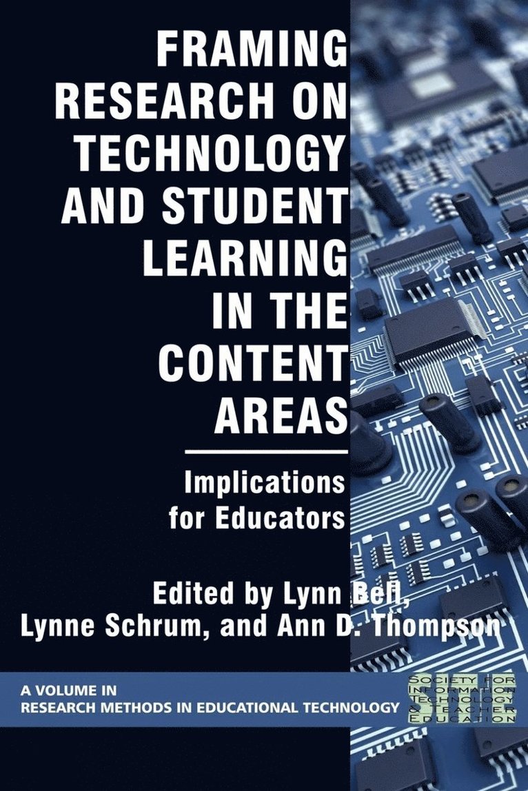 Lynn Bell, Lynne Schrum, Ann D. Thompson - Framing Research on Technology and Student Learning in the Content Areas, Häftad