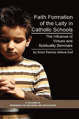Faith Formation of the Laity in Catholic Schools