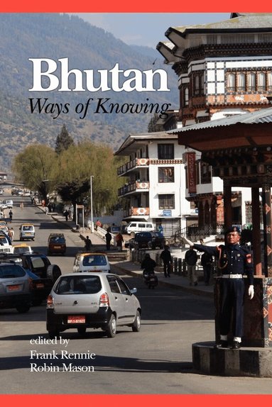 Frank Rennie, Robin Mason - Bhutan, Inbunden