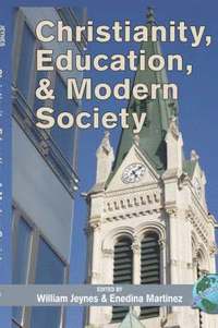 bokomslag Christianity, Education and Modern Society