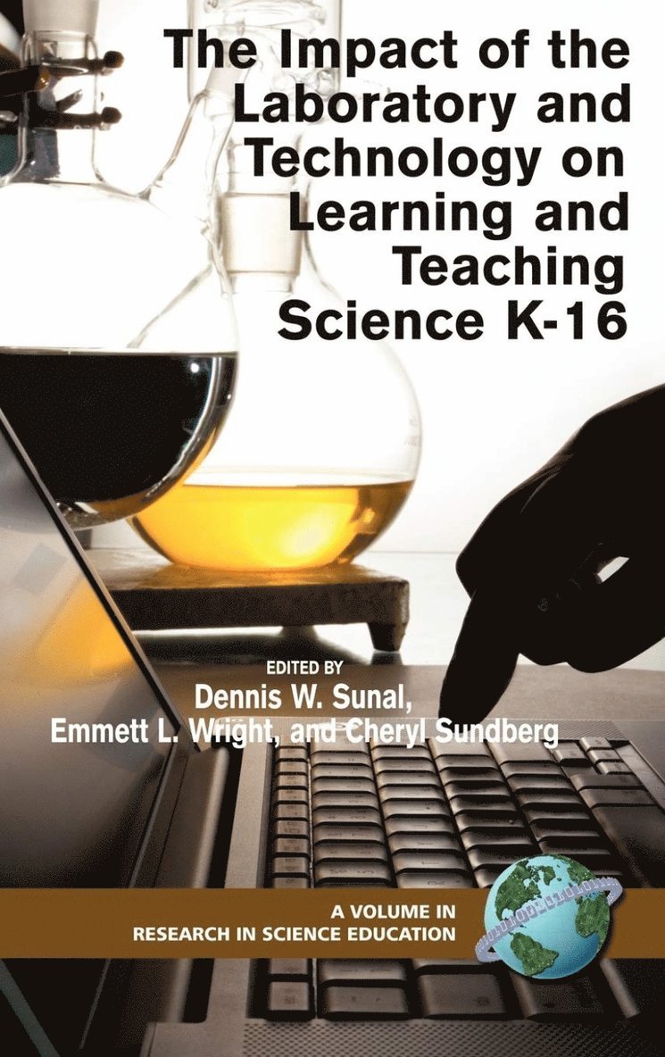 The Impact of the Laboratory and Technology on K-16 Science Learning and Teaching 1