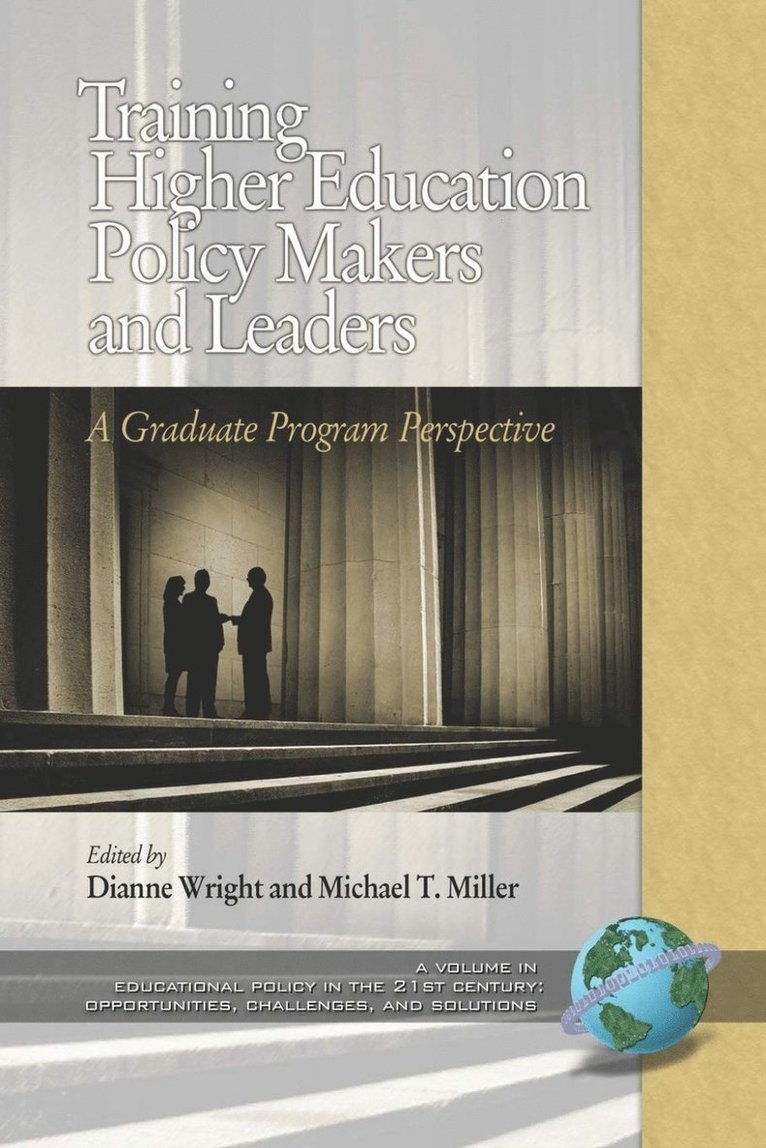 Dianne A. Wright, Michael T. Miller, Dianne Wright - Training Higher Education Policy Makers and Leaders, Inbunden