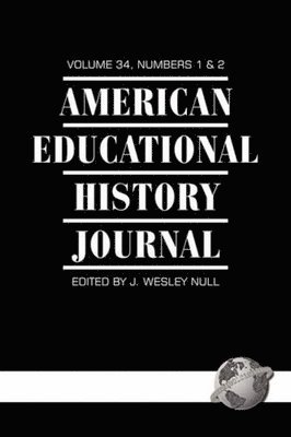 bokomslag American Educational History Journal Vol 34 Issue 1 & 2