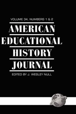 bokomslag American Educational History Journal Vol 34 Issue 1 & 2