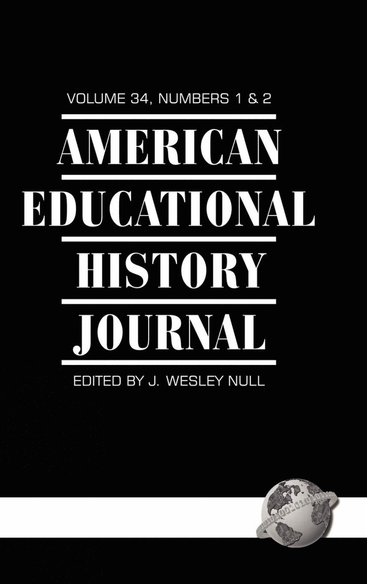 American Educational History Journal Vol 34 Issue 1 & 2