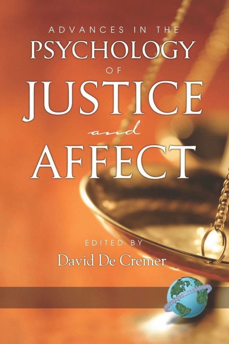 David De Cremer - Advances in the Psychology of Justice and Affect, Häftad