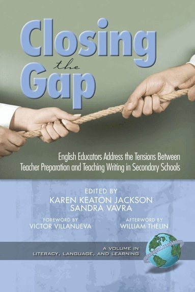 Karen Keaton Jackson, Sandra A. Vavra, Victor Villanueva, William Thelin - Closing the Gap, Inbunden