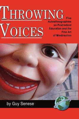 Guy B. Senese, Guy Senese - Throwing Voices, Inbunden