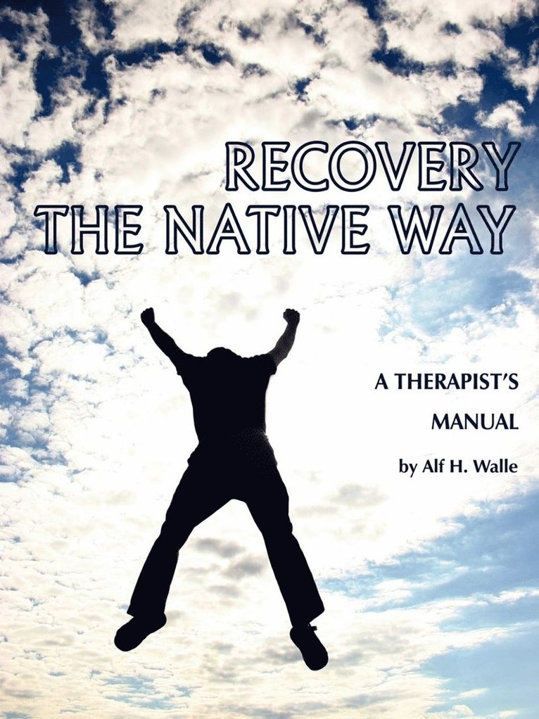 Recovery the Native Way 1