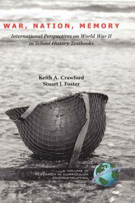 Keith A. Crawford, Stuart J. Foster, Keith Crawford - War, Nation, Memory, Inbunden
