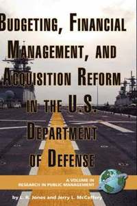 bokomslag Budgeting, Financial Management, and Acquisition Reform in the U.S. Department of Defense