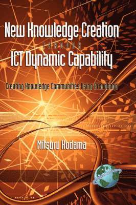 bokomslag New Knowledge Creation Through ICT Dynamic Capability