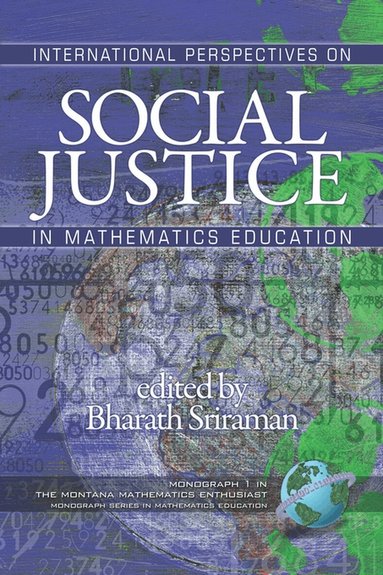 Bharath Sriraman - International Perspectives on Social Justice in Mathematics Education, Häftad