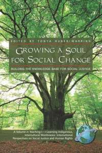 bokomslag Growing a Soul for Social Change