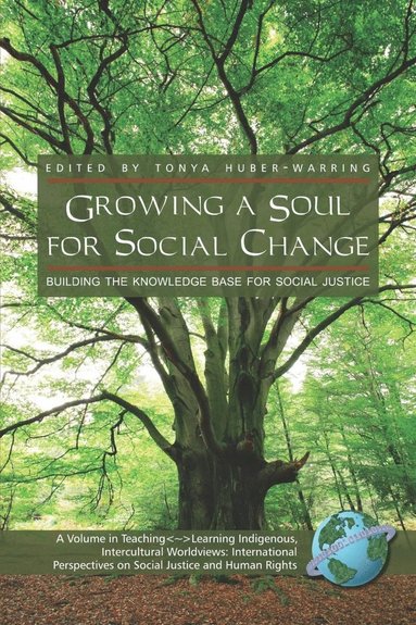 bokomslag Growing a Soul for Social Change