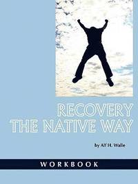 bokomslag Recovery the Native Way