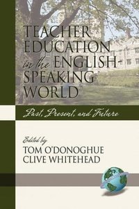 bokomslag Teacher Education in the English-Speaking World