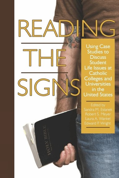 Sandra M. Estanek, Robert S. Meyer, Laura A. Wankel, Edward P. Wright - Reading the Signs, Inbunden