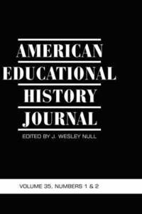 bokomslag American Educational History Journal v. 35, Number 1 & 2